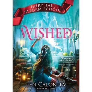Wished -- Jen Calonita